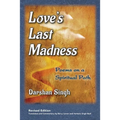 Love's Last Madness: Poems on a Spiritual Path - Paperback | Books | Wiccan Center