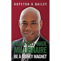 I Am a Self-Made Millionaire: Be a Money Magnet - Paperback | Books | Wiccan Center