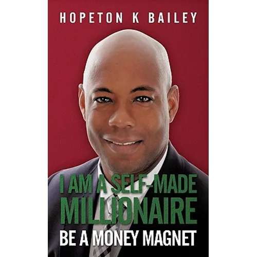 I Am a Self-Made Millionaire: Be a Money Magnet - Paperback | Books | Wiccan Center
