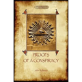 Proofs of a Conspiracy - against all the religions and governments of Europe: carried on in the secret meetings of Free Masons, Illuminati, and Readin - Paperback | Books | Wiccan Center