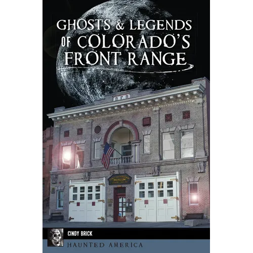 Ghosts & Legends of Colorado's Front Range - Paperback | Books | Wiccan Center