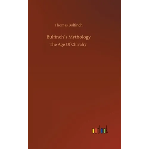 Bulfinch´s Mythology - Hardcover | Books | Wiccan Center