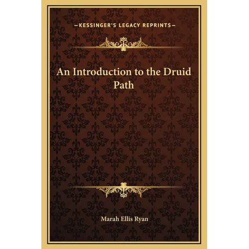 An Introduction to the Druid Path - Hardcover | Books | Wiccan Center