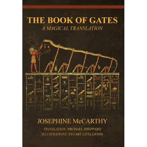 The Book of Gates: A Magical Translation - Hardcover | Books | Wiccan Center