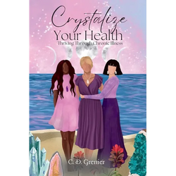 Crystalize Your Health - Paperback | Books | Wiccan Center