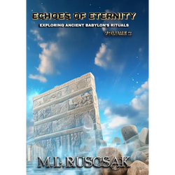 Echoes of Eternity: Exploring Ancient Babylon's Rituals Volume 2 - Paperback | Books | Wiccan Center