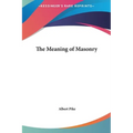The Meaning of Masonry - Hardcover | Books | Wiccan Center