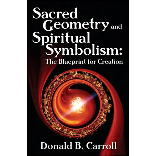 Sacred Geometry and Spiritual Symbolism: The Blueprint for Creation - Paperback | Books | Wiccan Center