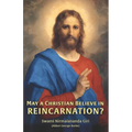 May a Christian Believe in Reincarnation? - Paperback | Books | Wiccan Center