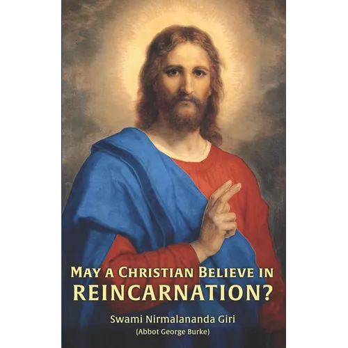 May a Christian Believe in Reincarnation? - Paperback | Books | Wiccan Center