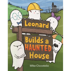 Leonard Builds a Haunted House - Hardcover | Books | Wiccan Center