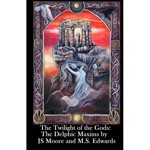 The Twilight of the Gods Tarot: The Delphic Maxims - Paperback | Books | Wiccan Center
