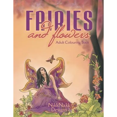 Fairies and Flowers: Adult Colouring Book - Paperback | Books | Wiccan Center