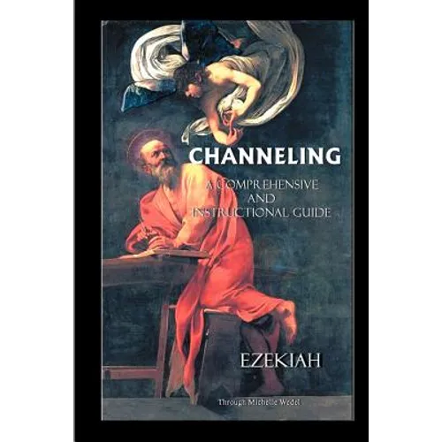 Channeling A Comprehensive and Instructional Guide - Paperback | Books | Wiccan Center