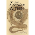 The Dragon Within - Hardcover | Books | Wiccan Center