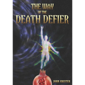 The Way of the Death Defier: Apocryphon of Inner Alchemy - Paperback | Books | Wiccan Center
