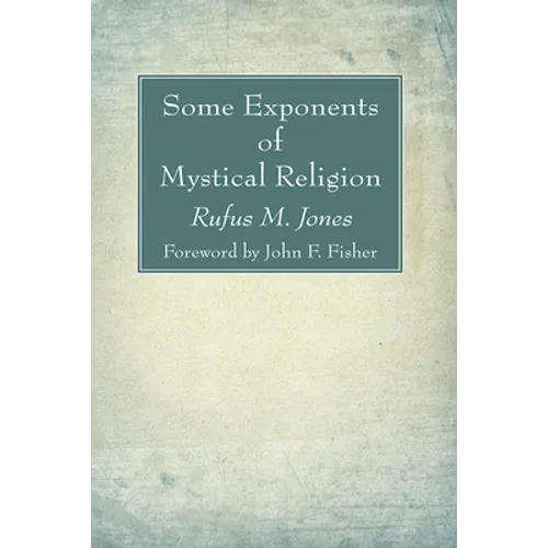 Some Exponents of Mystical Religion - Paperback | Books | Wiccan Center