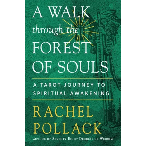A Walk Through the Forest of Souls: A Tarot Journey to Spiritual Awakening - Paperback | Books | Wiccan Center