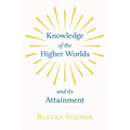 Knowledge of the Higher Worlds and Its Attainment - Hardcover | Books | Wiccan Center