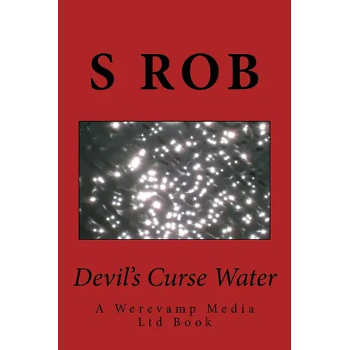 Devil's Curse Water: A Werevamp Media Ltd Book - Paperback | Books | Wiccan Center