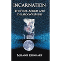 Incarnation: The Four Angles and the Moon's Nodes - Hardcover | Books | Wiccan Center