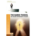 The Bardo Thodol - A Golden Opportunity - Paperback