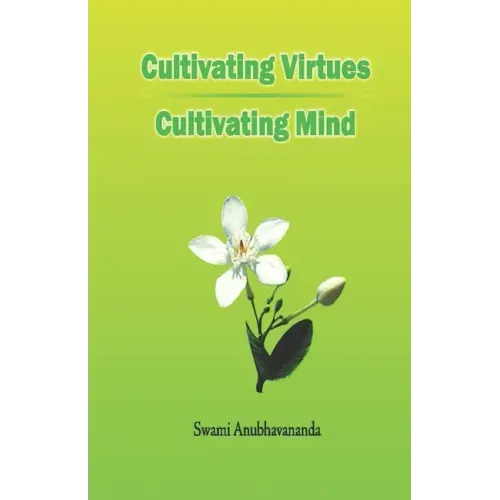 Cultivating Virtues Cultivating Mind - Paperback