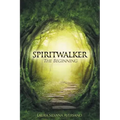 Spiritwalker: The Beginning - Paperback | Books | Wiccan Center