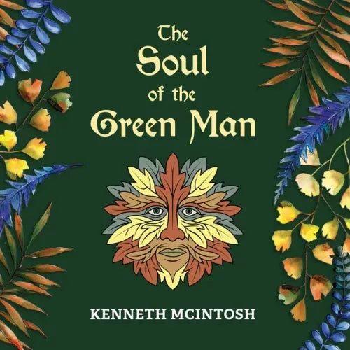 The Soul of the Green Man - Paperback | Books | Wiccan Center