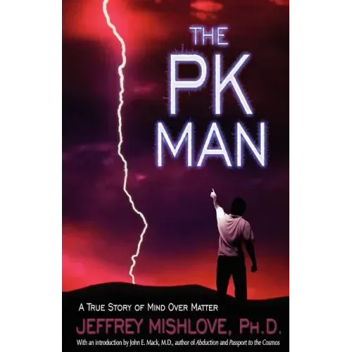 The Pk Man: A True Story of Mind Over Matter: A True Story of Mind Over Matter - Paperback | Books | Wiccan Center