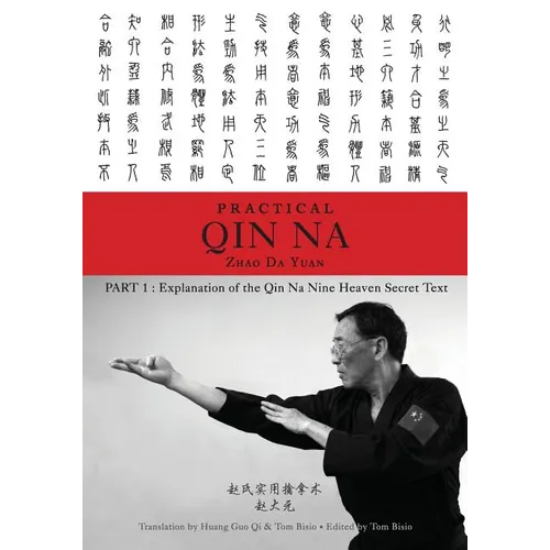 Zhao's Practical Qin Na Part 1: Explanation of the Qin Na Nine Heaven Secret Text - Paperback | Books | Wiccan Center