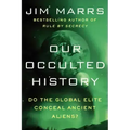 Our Occulted History: Do the Global Elite Conceal Ancient Aliens? - Paperback | Books | Wiccan Center