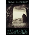 The Irish Celtic Magical Tradition - Paperback | Books | Wiccan Center