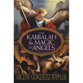 The Kabbalah & Magic of Angels - Paperback | Books | Wiccan Center