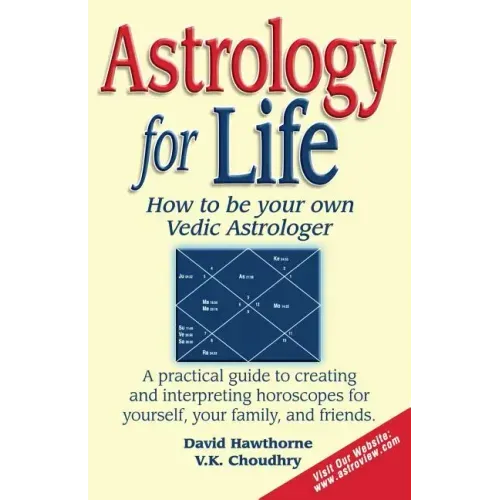 Astrology for Life: How to Be Your Own Vedic Astrologer - Paperback | Books | Wiccan Center