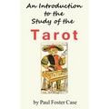 An Introduction to the Study of the Tarot