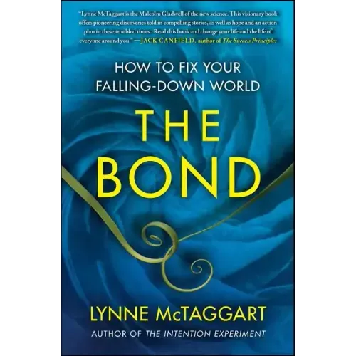 The Bond: How to Fix Your Falling-Down World - Paperback | Books | Wiccan Center