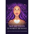 369 Method to Manifest Abundance Law of Attraction Guide for Beginners: Law of Attraction Guide for Beginners - Paperback | Books | Wiccan Center