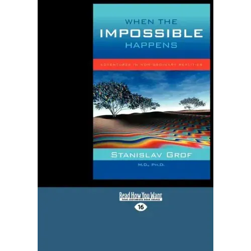 When the Impossible Happens: Adventures in Non-Ordinary Realities (Large Print 16pt) - Paperback | Books | Wiccan Center