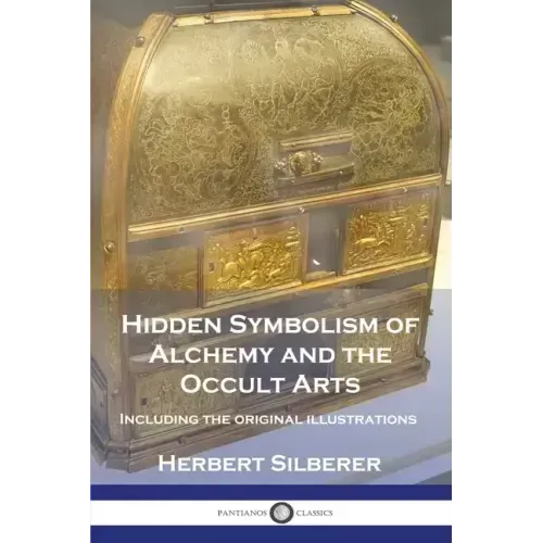 Hidden Symbolism of Alchemy and the Occult Arts: Including the original illustrations - Paperback