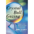 Crystal Ball Gazing: The Complete Guide to Choosing and Reading Your Crystal Ball (Original) - Paperback | Books | Wiccan Center