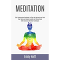 Meditation: Self-Compassion Workbook to Stop the Burnout and Heal Your Soul and Unlock Anxiety and Stress Cycle with Conscious Mindful Techniques - Paperback