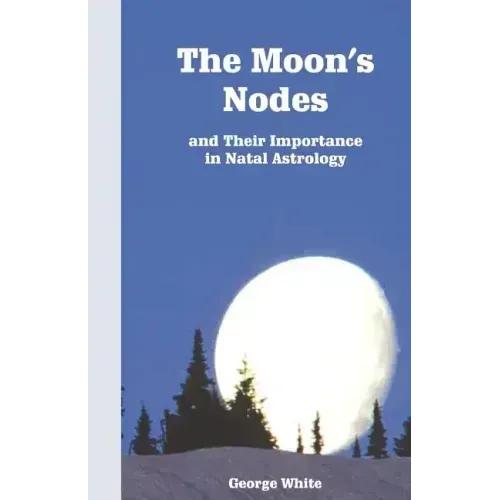The Moon's Nodes - Paperback | Books | Wiccan Center