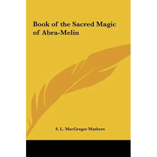 Book of the Sacred Magic of Abra-Melin - Hardcover | Books | Wiccan Center