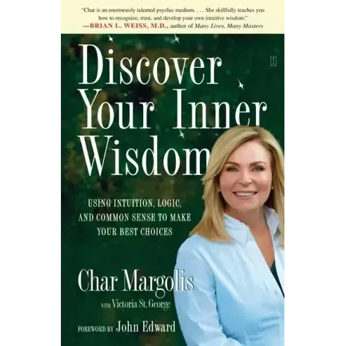 Discover Your Inner Wisdom: Using Intuition, Logic, and Common Sense to Make Your Best Choices - Paperback | Books | Wiccan Center