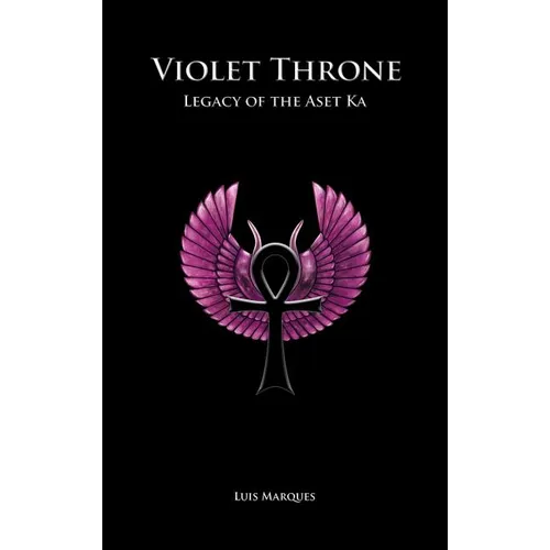 Violet Throne - Legacy of the Aset Ka - Hardcover | Books | Wiccan Center