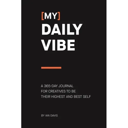 (My) Daily Vibe: A 365-day journal for creatives to be their highest and best self