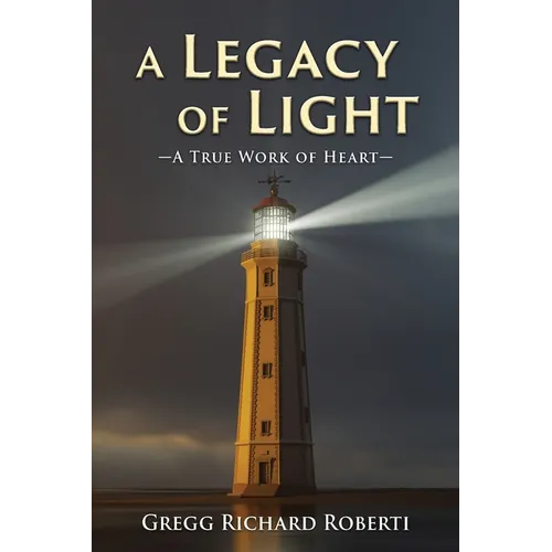 A Legacy of Light-A True Work of Heart - Paperback | Books | Wiccan Center