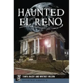 Haunted El Reno - Paperback | Books | Wiccan Center