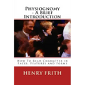 Physiognomy - A Brief Introduction: How To Read Character in Faces, Features and Forms - Paperback | Books | Wiccan Center